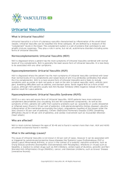 Urticarial Vasculitis What is Urticarial Vasculitis?
