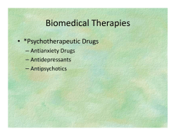 Biomedical Therapies • *Psychotherapeutic Drugs – Antianxiety Drugs – Antidepressants