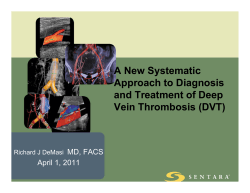 A New Systematic Approach to Diagnosis and Treatment of Deep Vein Thrombosis (DVT)