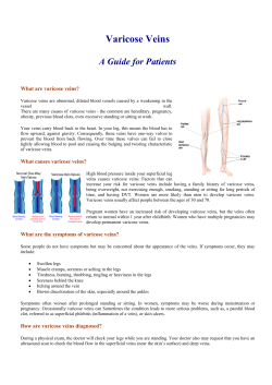 Varicose Veins  A Guide for Patients What are varicose veins?