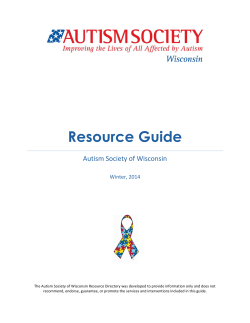 Resource Guide Autism Society of Wisconsin Winter, 2014