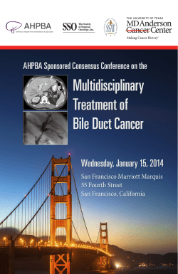 Multidisciplinary Treatment of Bile Duct Cancer Wednesday, January 15, 2014