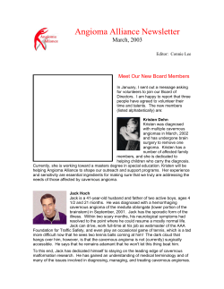 Angioma Alliance Newsletter  March, 2003 Meet Our New Board Members