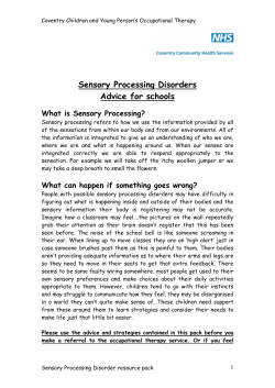 Sensory Processing Disorders Advice for schools What is Sensory Processing?