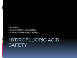 HYDROFLUORIC ACID SAFETY Pam Koontz Environmental Health &amp; Safety