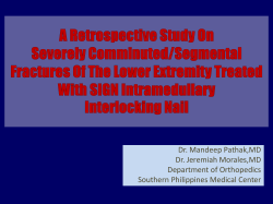 Dr. Mandeep Pathak,MD Dr. Jeremiah Morales,MD Department of Orthopedics Southern Philippines Medical Center
