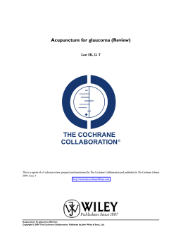 Acupuncture for glaucoma (Review) Law SK, Li T The Cochrane Library