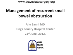 Management of recurrent small bowel obstruction Aliu Sanni MD Kings County Hospital Center