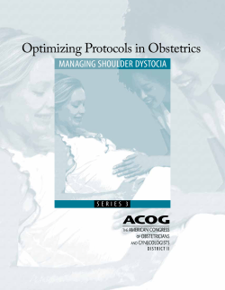 Optimizing Protocols in Obstetrics MANAGING SHOULDER DYSTOCIA DISTRICT II