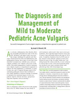 The Diagnosis and Management of Mild to Moderate Pediatric Acne Vulgaris