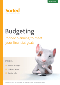 Budgeting Money planning to meet your ﬁ nancial goals Inside . . .