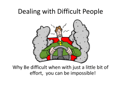 Dealing with Difficult People  effort,  you can be impossible!