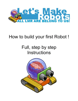How to build your first Robot ! Full, step by step Instructions