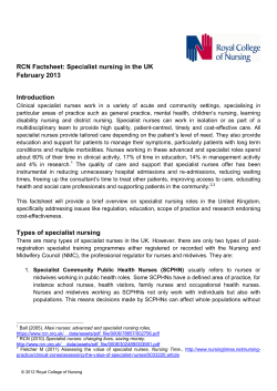 RCN Factsheet: Specialist nursing in the UK February 2013 Introduction