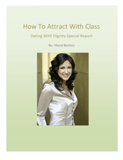 How To Attract With Class   Dating With Dignity Special Report   By: Marni Battista