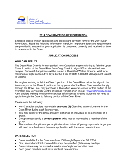 Enclosed please find an application and credit card payment form... River Draw.  Read the following information carefully.  Important... 2014 DEAN RIVER DRAW INFORMATION
