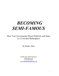 BECOMING SEMI-FAMOUS  How You Can Generate Direct Publicity and Sales