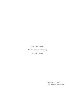 ZERO DARK THIRTY  An Original Screenplay by Mark Boal