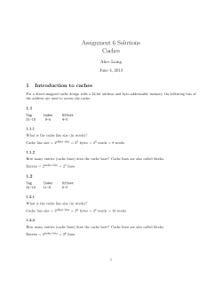Assignment 6 Solutions Caches 1 Introduction to caches