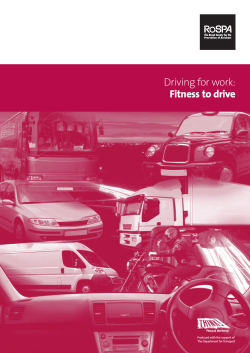 Driving for work: Fitness to drive Produced with the support of