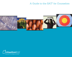 A Guide to the SAT for Counselors ®