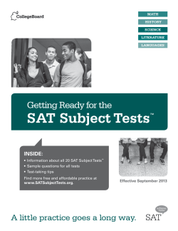 SAT Subject Tests Getting Ready for the INSIDE: