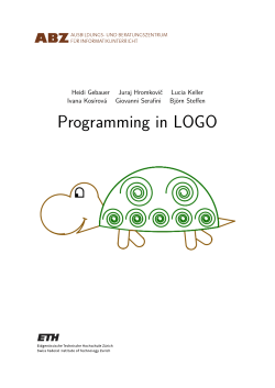 Programming in LOGO Heidi Gebauer Juraj Hromkovič Lucia Keller