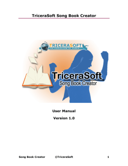 TriceraSoft Song Book Creator User Manual Version 1.0