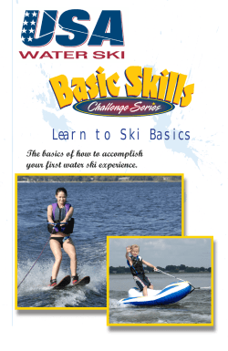 Learn to Ski Basics The basics of how to accomplish USAWATERSKI.org
