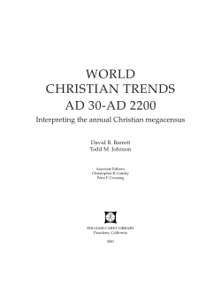 WORLD CHRISTIAN TRENDS AD 30-AD 2200 Interpreting the annual Christian megacensus