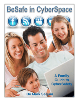 A Family Guide to CyberSafety By Mark Seguin