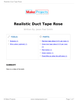 Realistic Duct Tape Rose Written By: Jason Poel Smith TOOLS: PARTS: