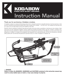 Instruction Manual Thank you for purchasing a Kodabow crossbow.
