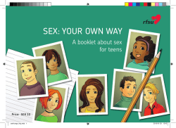 SEX: YOUR OWN WAY A booklet about sex for teens