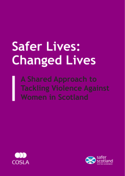 Safer Lives: Changed Lives A Shared Approach to Tackling Violence Against