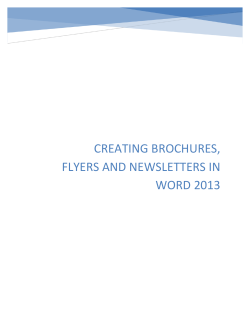 CREATING BROCHURES, FLYERS AND NEWSLETTERS IN WORD 2013