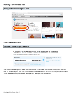 Starting a WordPress Site Navigate to www.wordpress.com