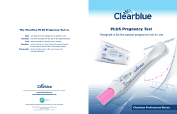 PLUS Pregnancy Test The Clearblue PLUS Pregnancy Test is: