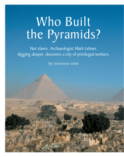 Who Built the Pyramids? Not slaves. Archaeologist Mark Lehner,