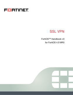 SSL VPN FortiOS™ Handbook v3 for FortiOS 4.0 MR3