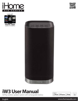 iW3 User Manual www.ihomeaudio.com English AirPlay wireless speaker system with rechargeable battery