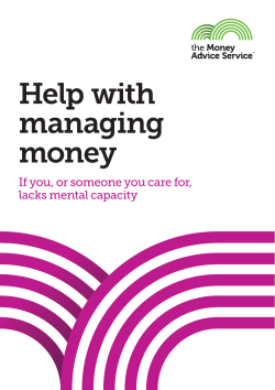 Help with managing money If you, or someone you care for,