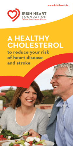 A HEALTHY CHOLESTEROL to reduce your risk of heart disease