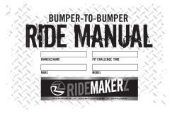 RIDE MANUAL BUMPER-TO-BUMPER OWNERZ NAME PIT CHALLENGE  TIME
