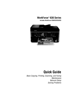 Quick Guide WorkForce  630 Series Basic Copying, Printing, Scanning, and Faxing Maintenance