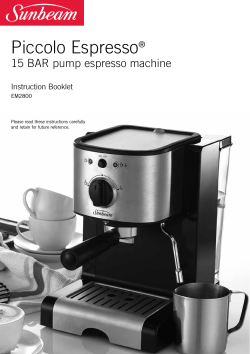 Piccolo Espresso 15 BAR pump espresso machine ® Instruction Booklet