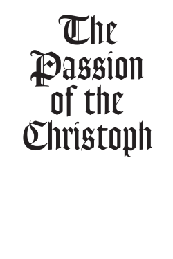 The Passion of the Christoph