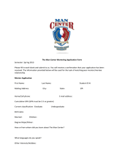 Semester: Spring 2013 The Man Center Mentoring Application Form