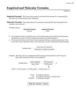 Empirical and Molecular Formulas Empirical Formula: