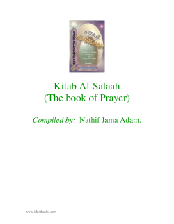 Kitab Al-Salaah (The book of Prayer) Compiled by: www.islambasics.com